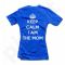 Moteriški marškinėliai "Keep calm I am the mom"