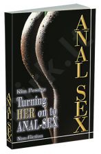 Turning HER on to ANAL-SEX