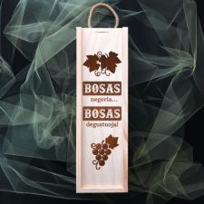 Medinė butelio dėžė "Bosas negeria - bosas degustuoja"