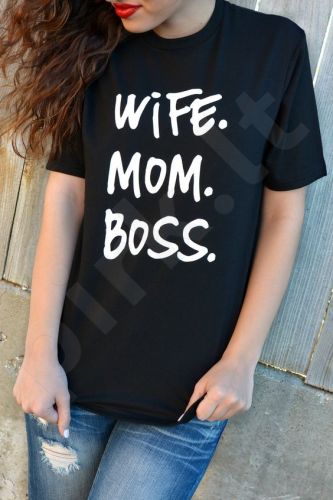 Moteriški marškinėliai "Wife. Mom. Boss"