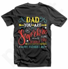 Marškinėliai "Mano tėtis - Superherojus!"