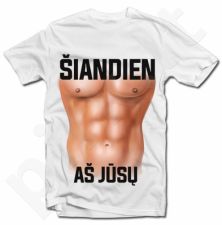 Marškinėliai "Šiandien aš Jūsų"
