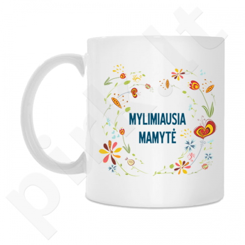 Puodelis "Mylimiausia mamytė"